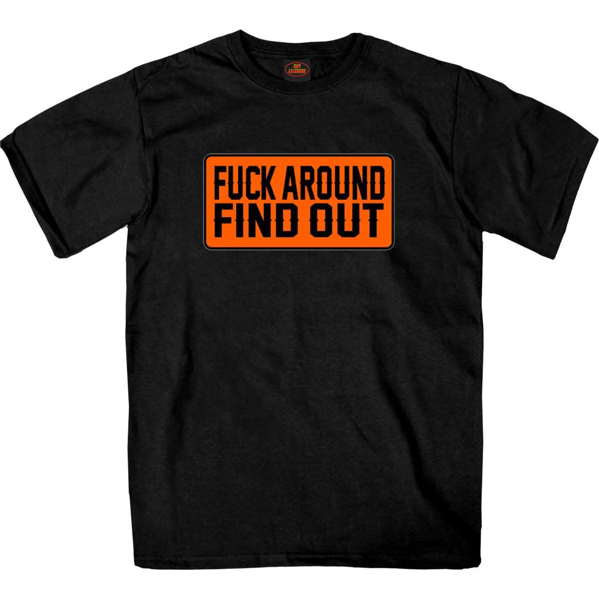 Men's Black F*** Around Find Out T-Shirt